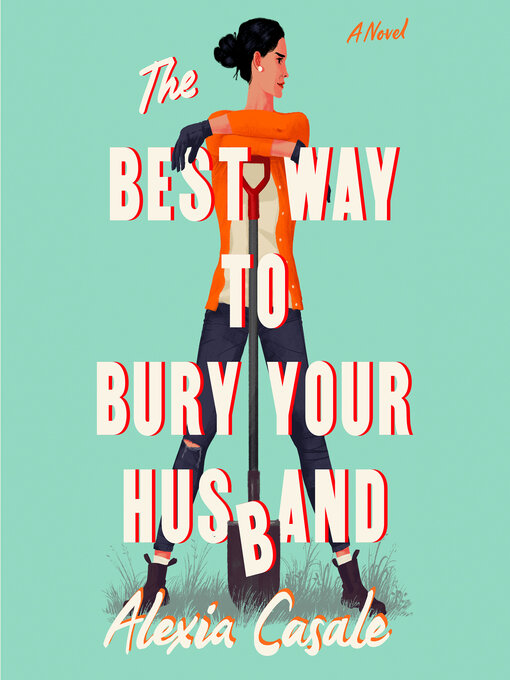 Title details for The Best Way to Bury Your Husband by Alexia Casale - Wait list